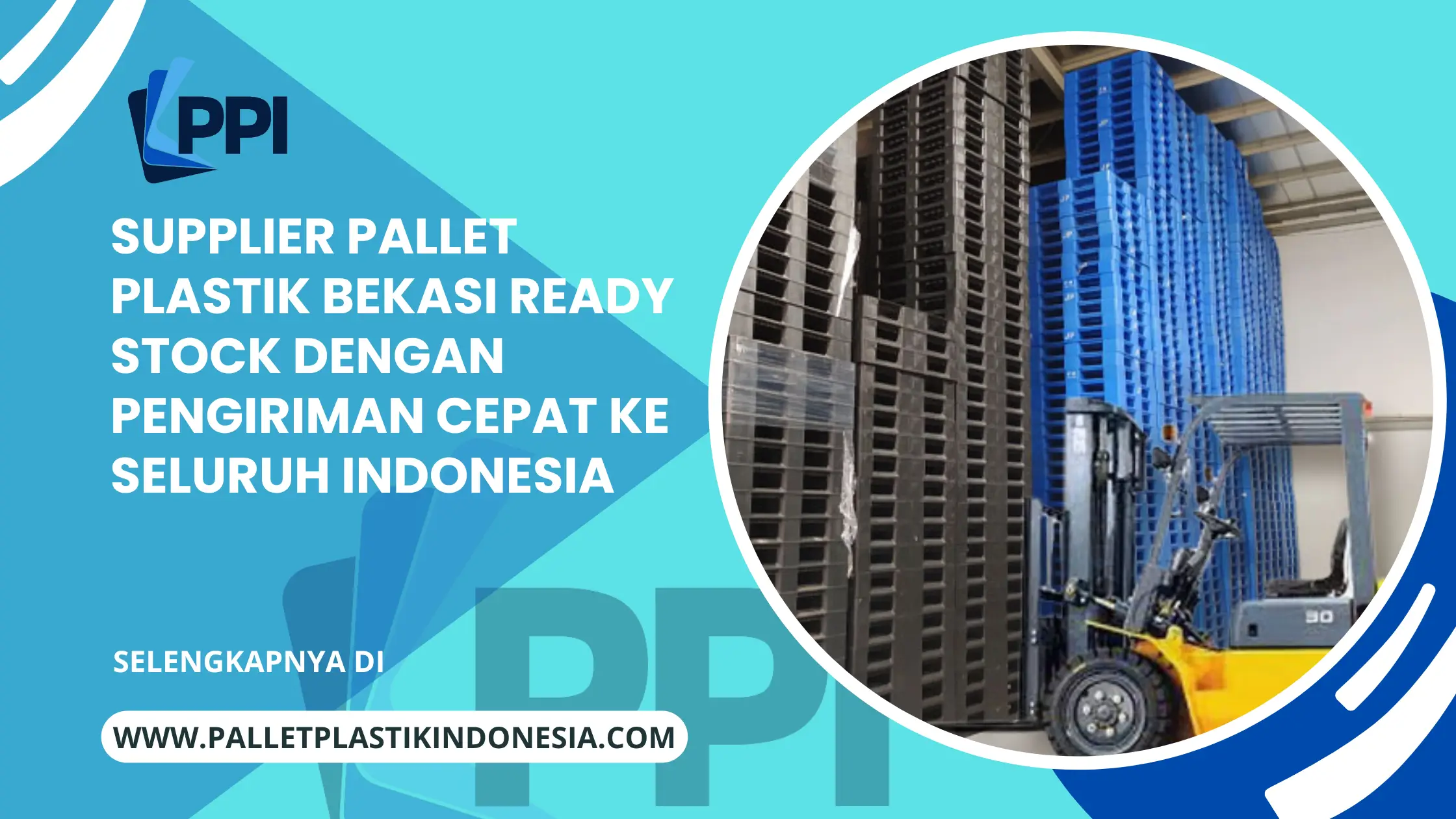 Supplier Pallet Plastik Bekasi Ready Stock dengan Pengiriman Cepat ke Seluruh Indonesia
