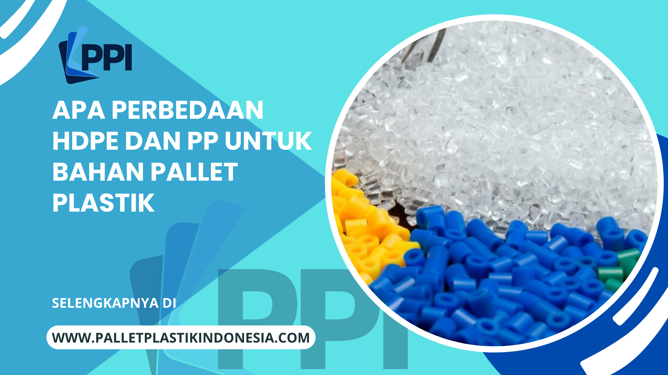 Apa Perbedaan HDPE dan PP untuk Bahan Pallet Plastik