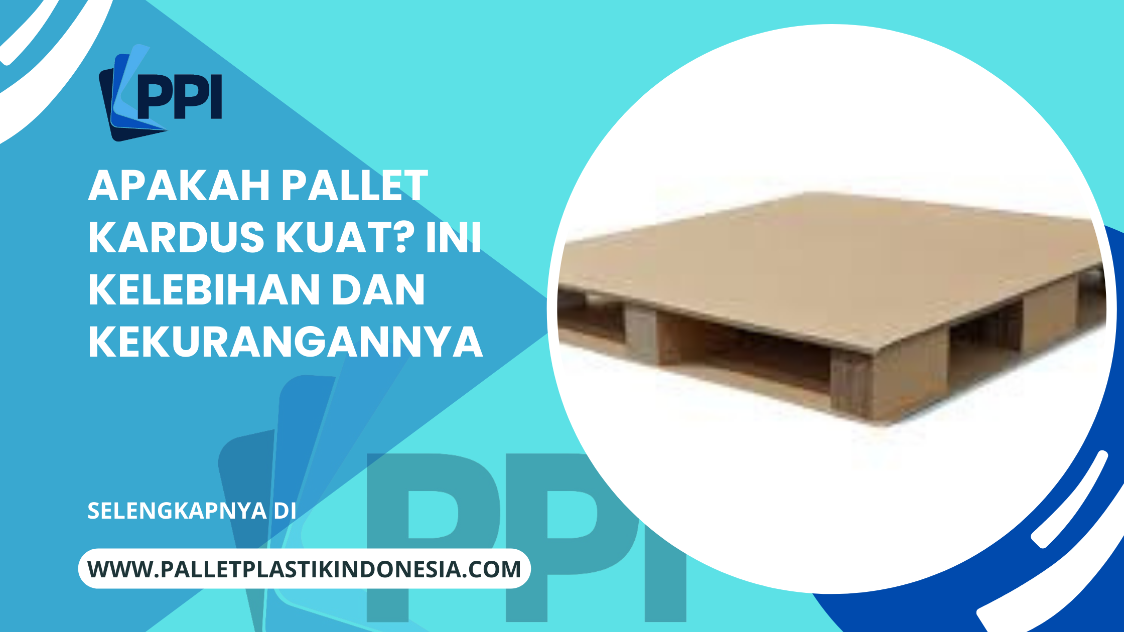 Apakah Pallet Kardus Kuat? Ini Kelebihan dan Kekurangannya