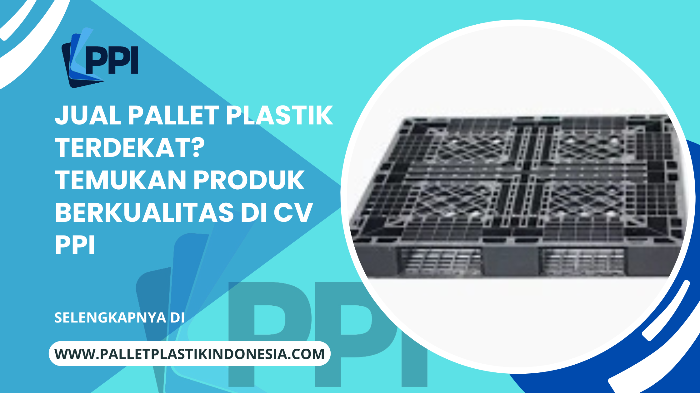 Jual Pallet Plastik Terdekat Temukan Produk Berkualitas di cv ppi