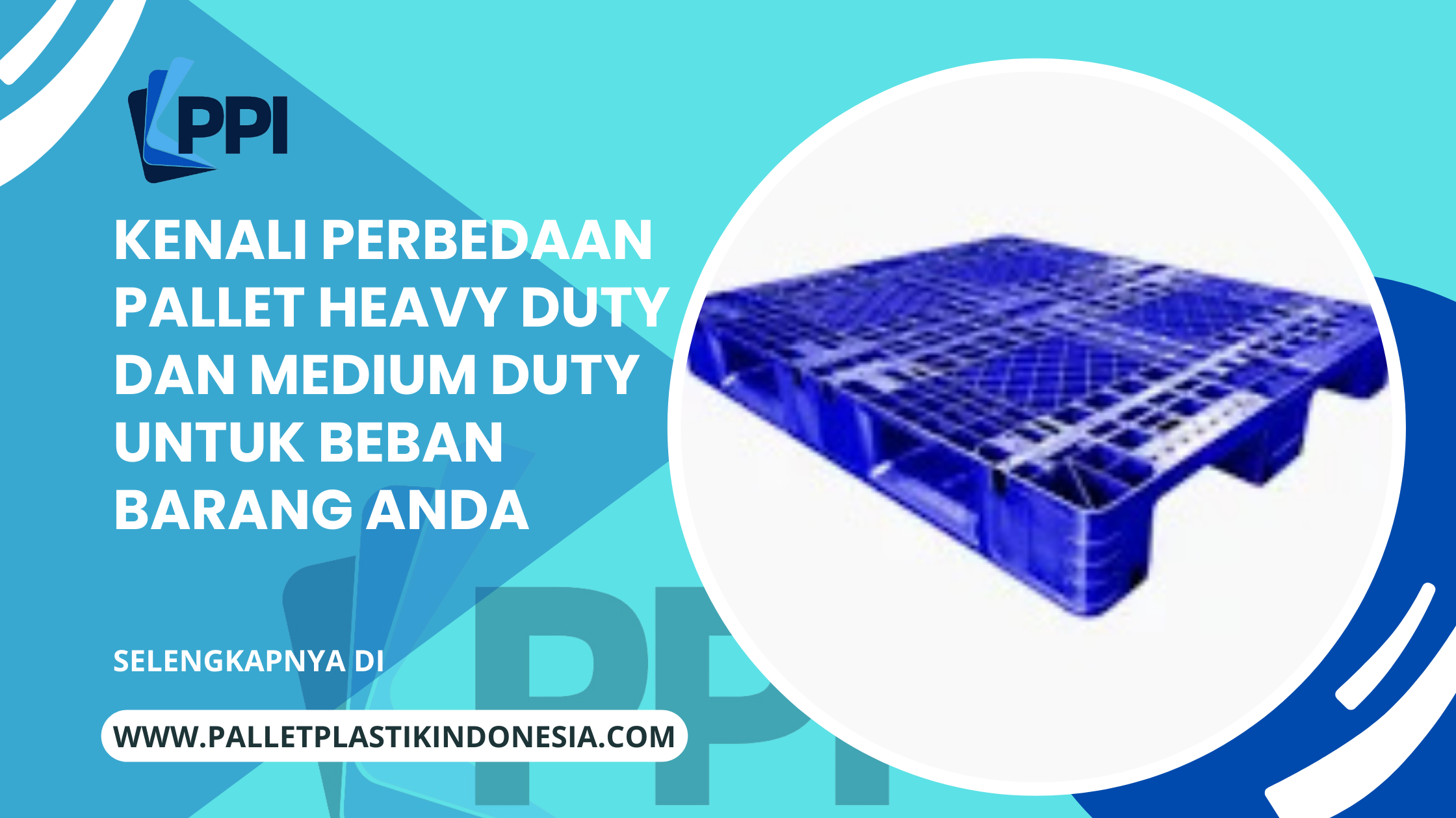 Kenali Perbedaan Pallet Heavy Duty dan Medium Duty untuk Beban Barang Anda
