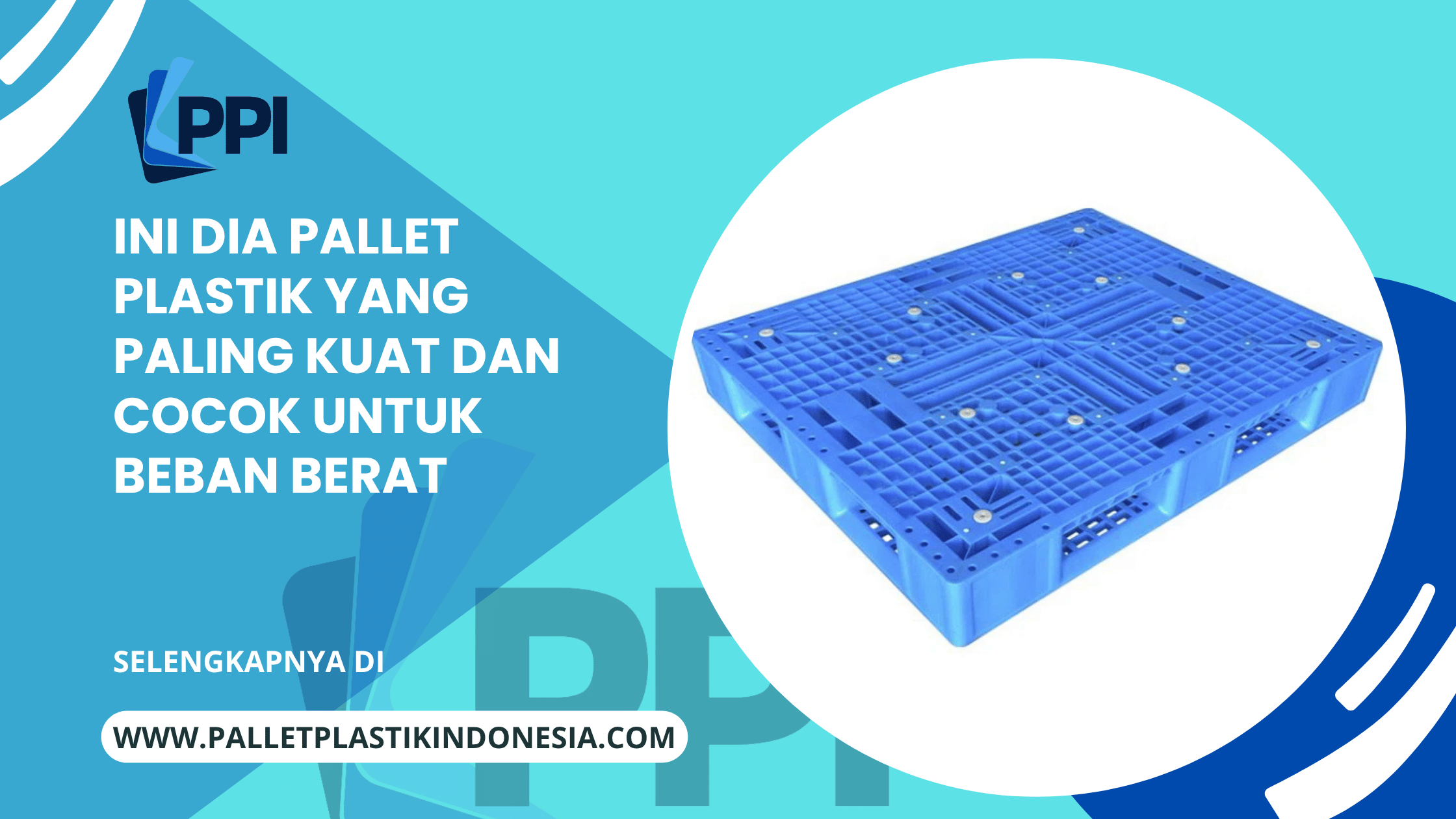 Ini Dia Pallet Plastik yang Paling Kuat dan Cocok untuk Beban Berat