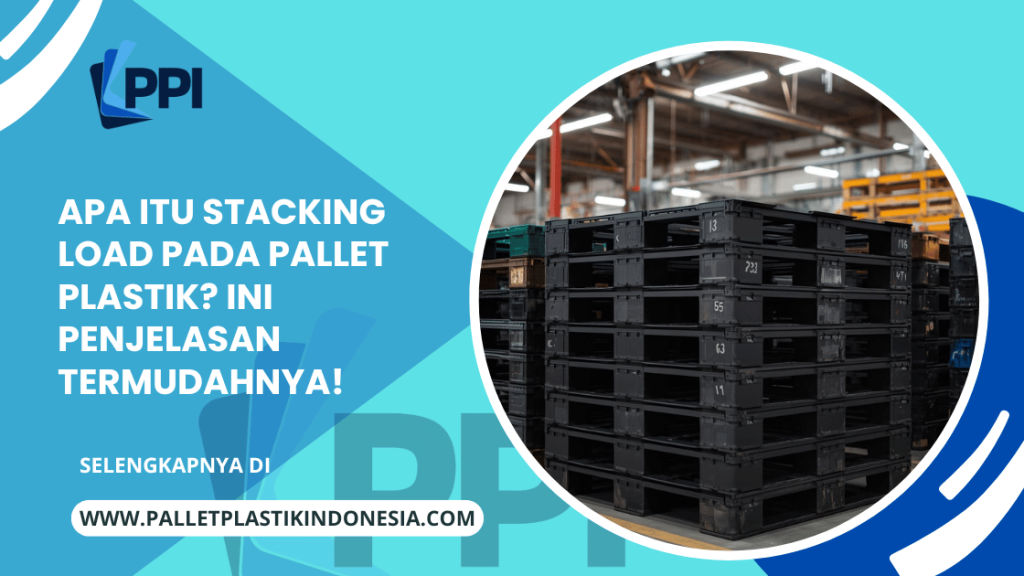 apa itu stacking load