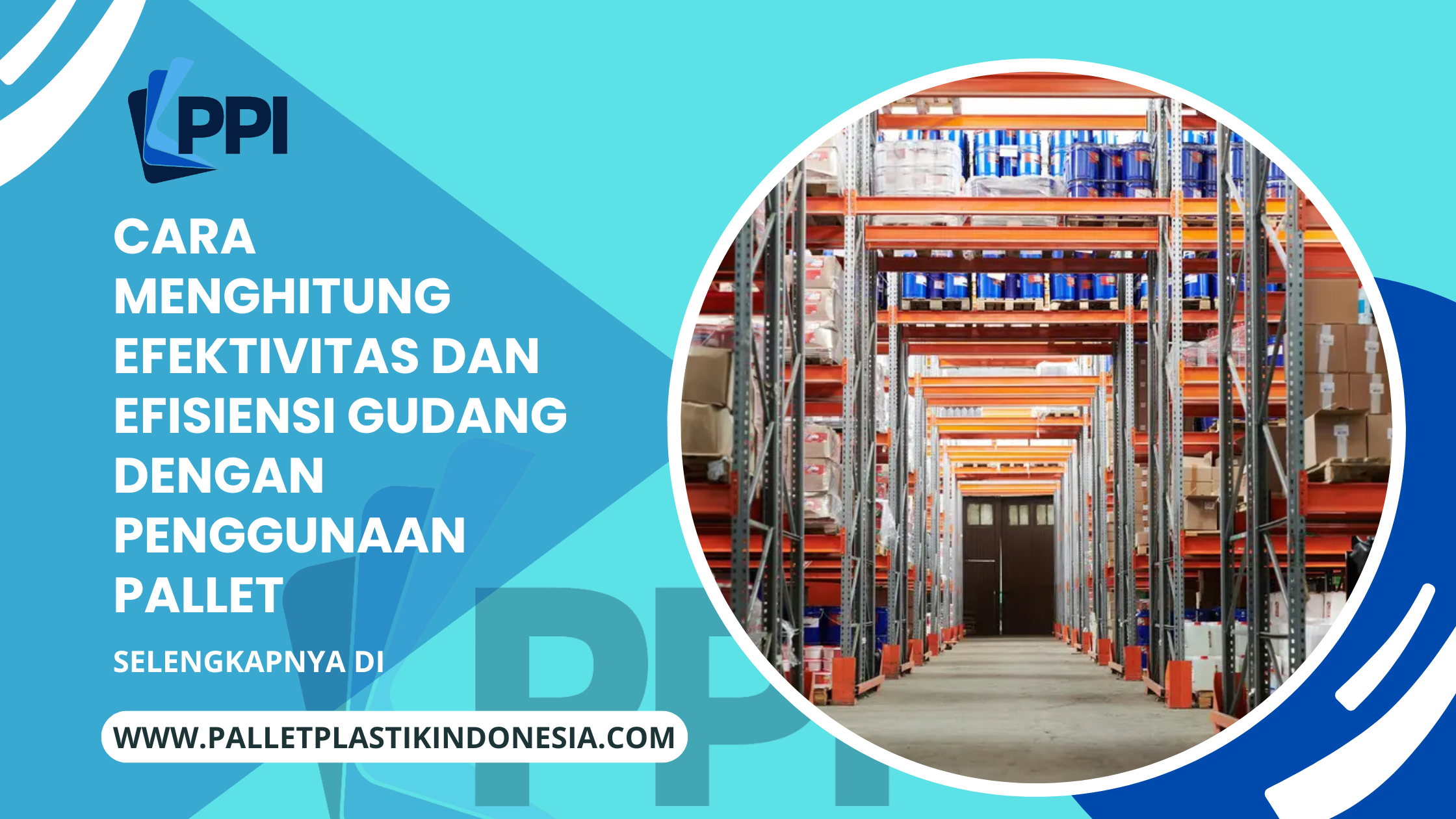 cara menghitung efektifitas dan efisiensi dengan pallet