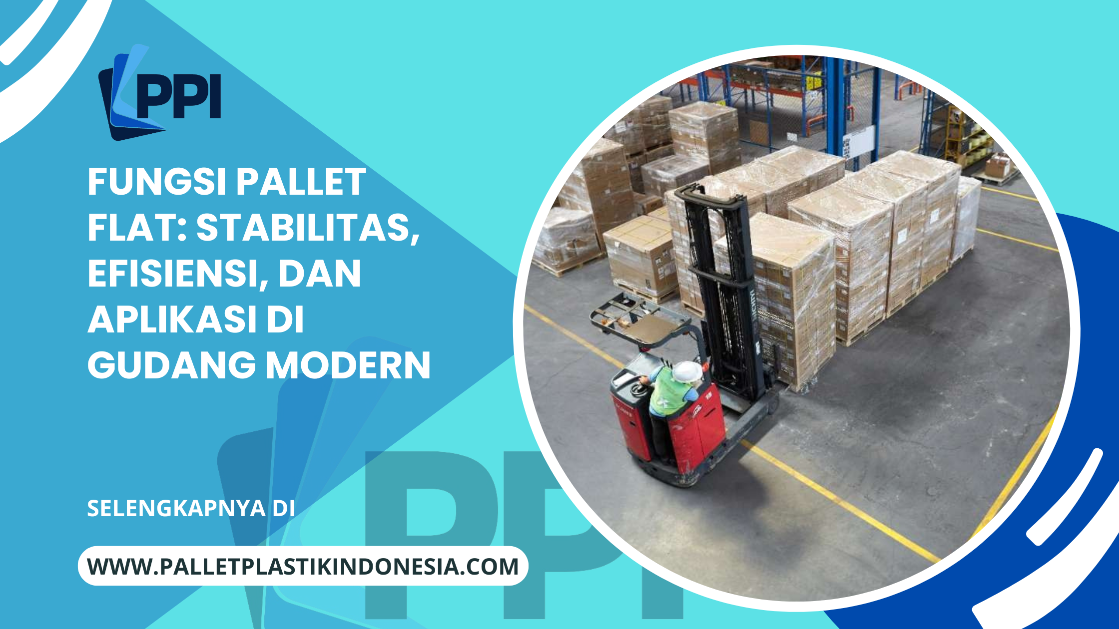 Fungsi Pallet Flat_ Stabilitas, Efisiensi, dan Aplikasi di Gudang Modern