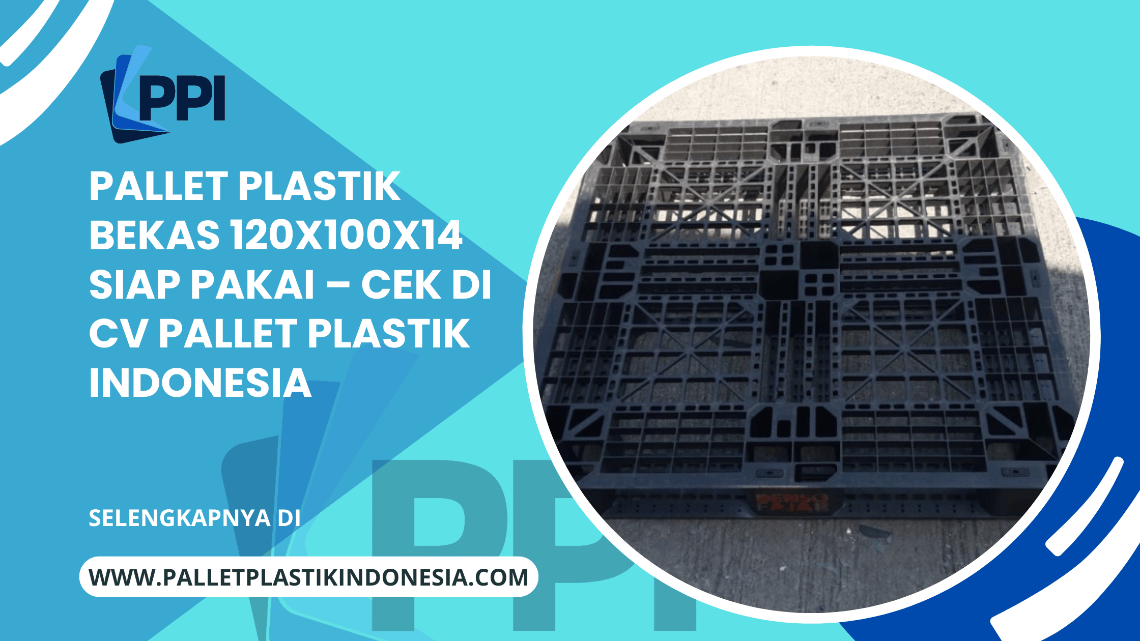 Pallet Plastik Bekas 120x100x14 Siap Pakai – Cek di CV Pallet Plastik Indonesia