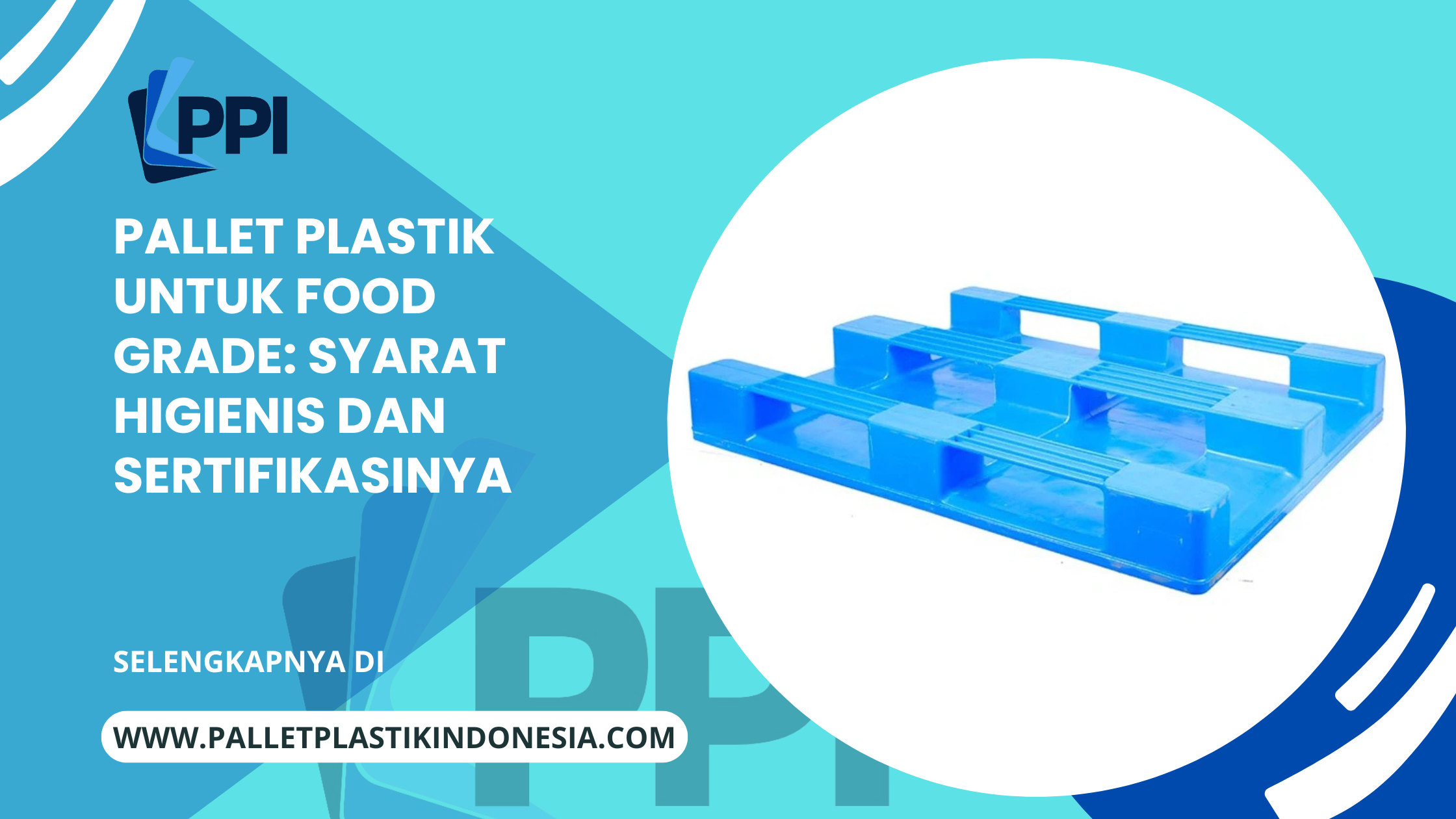 Pallet Plastik untuk Food Grade_ Syarat Higienis dan Sertifikasinya