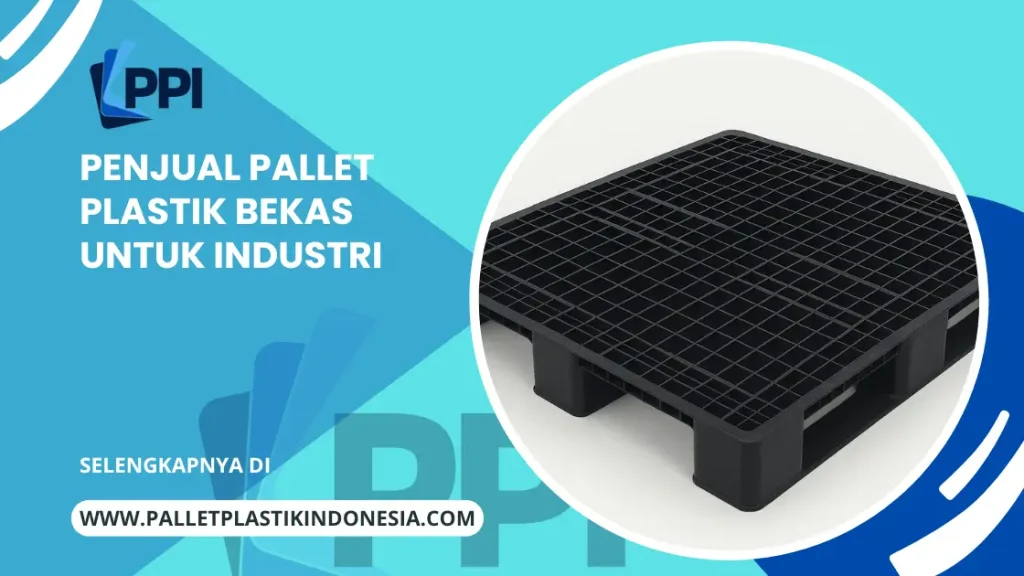 Penjual Pallet Plastik Bekas untuk Industri