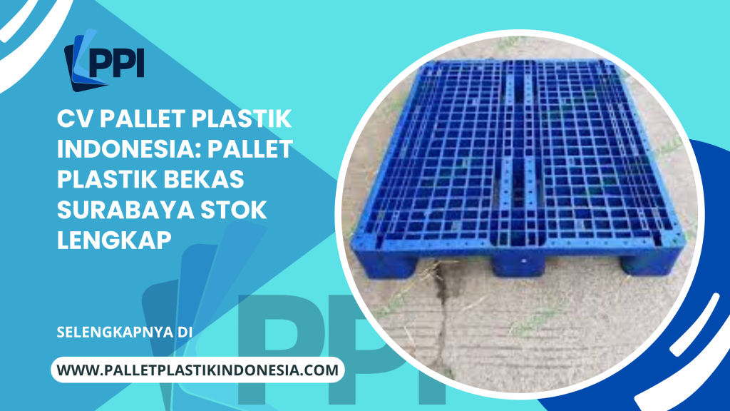 pallet plastik bekas surabaya