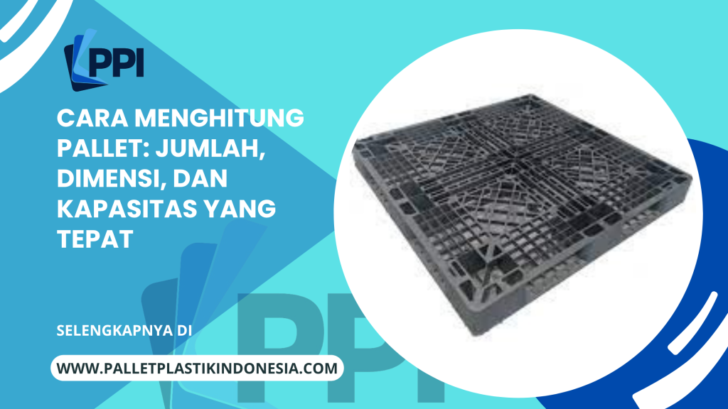 cara menghitung pallet