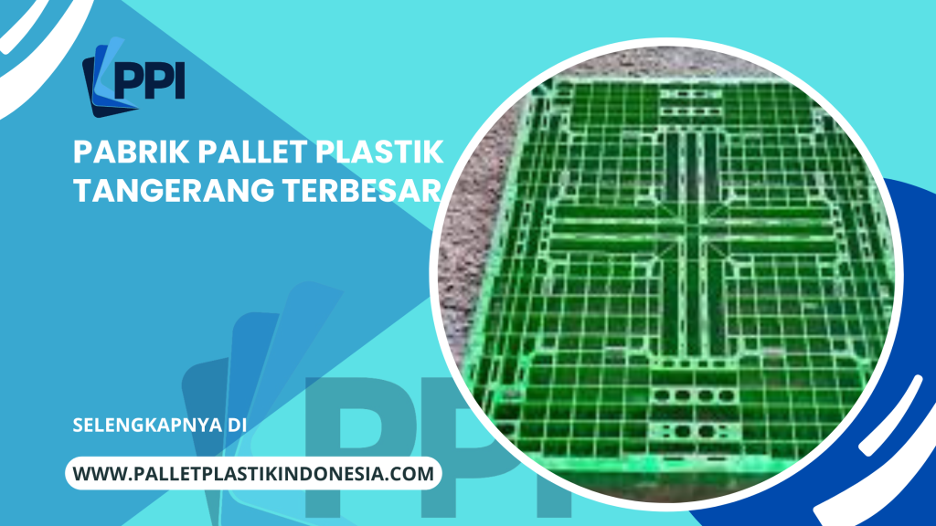 pabrik pallet plastik di tangerang