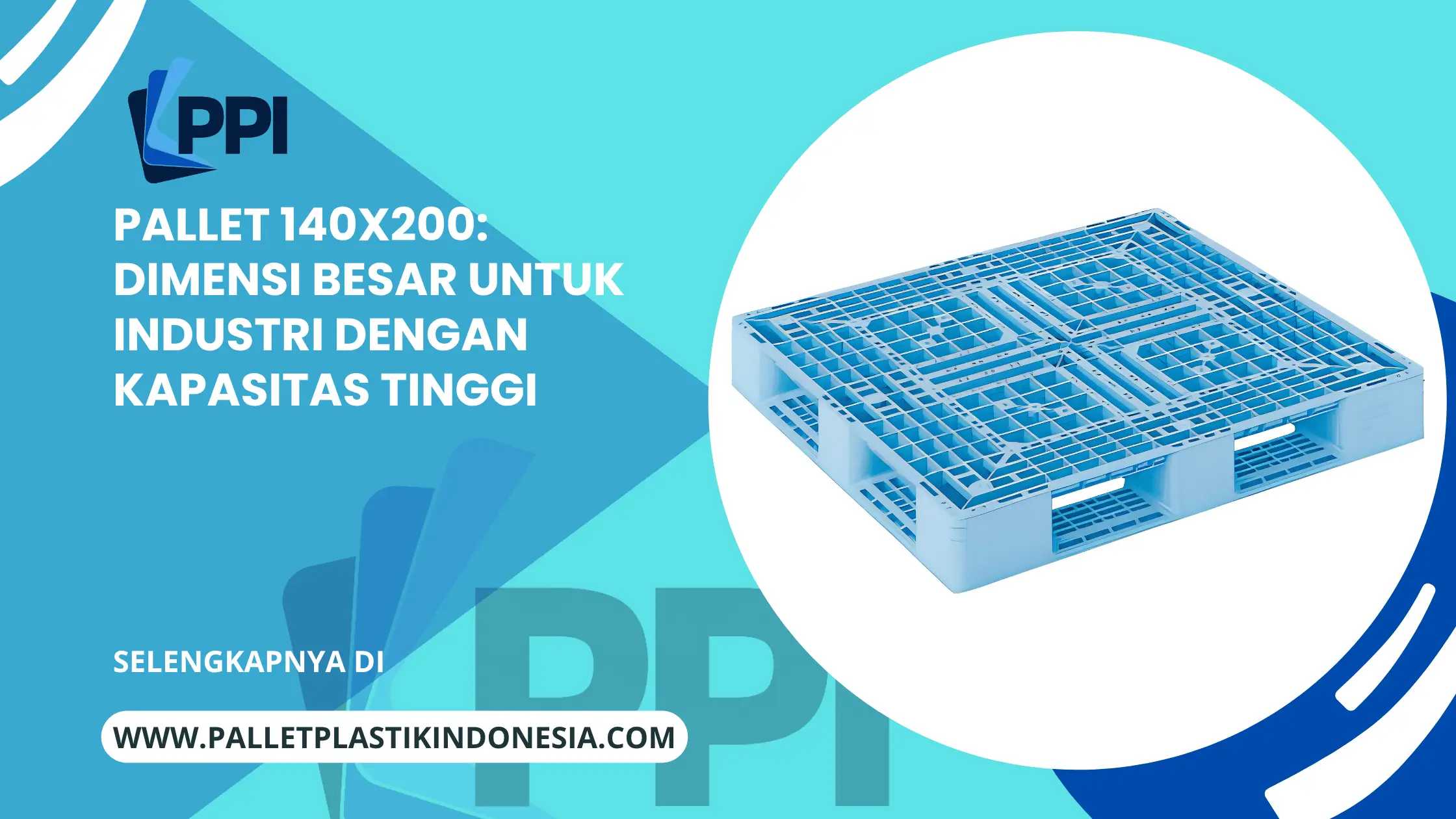 Pallet 140x200: Dimensi Besar untuk Industri dengan Kapasitas Tinggi
