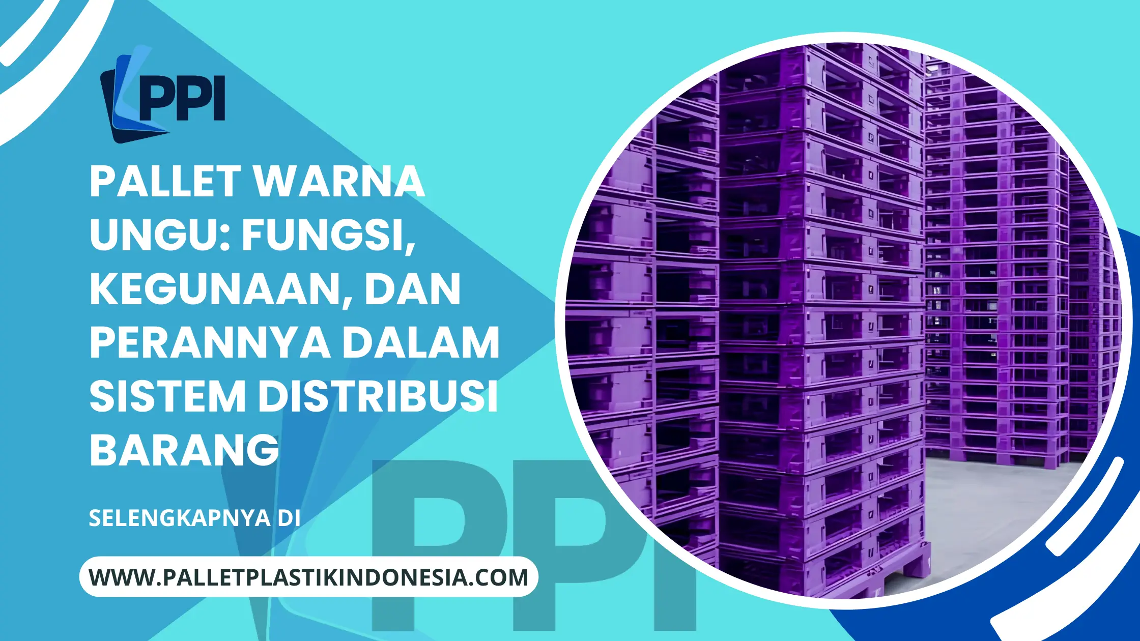 Pallet Warna Ungu: Fungsi, Kegunaan, dan Perannya dalam Sistem Distribusi Barang