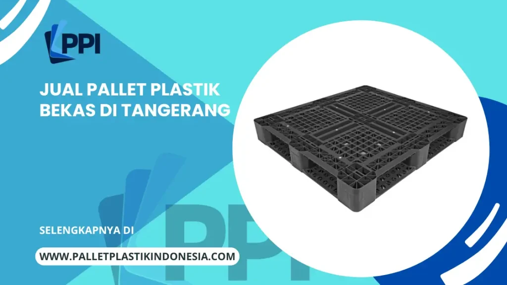 Jual Pallet Plastik Bekas di Tangerang