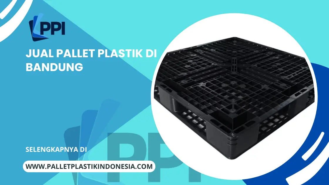 Jual Pallet Plastik di Bandung