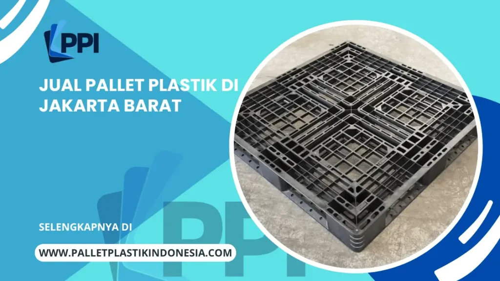 Jual Pallet Plastik di Jakarta Barat