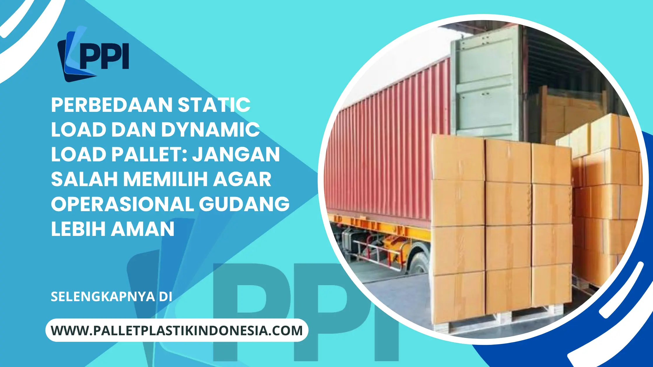 Perbedaan Static Load dan Dynamic Load Pallet: Jangan Salah Memilih agar Operasional Gudang Lebih Aman