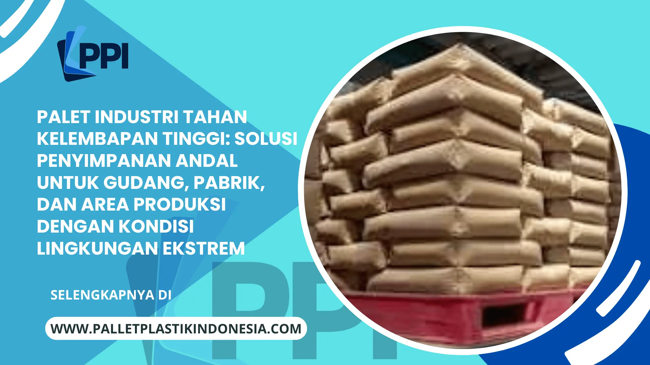 Palet Industri Tahan Kelembapan Tinggi: Solusi Penyimpanan Andal untuk Gudang, Pabrik, dan Area Produksi dengan Kondisi Lingkungan Ekstrem